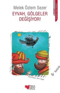 Eyvah Gölgeler Değişiyor! Eyvah Gölgeler Değişiyor!