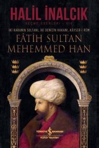 Fatih Sultan Mehemmed Han (Ciltli) Fatih Sultan Mehemmed Han (Ciltli)