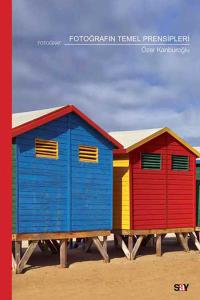 Fotoğrafın Temel Prensipleri Fotoğrafın Temel Prensipleri