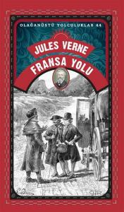 Fransa Yolu - Olağanüstü Yolculuklar 44 Fransa Yolu - Olağanüstü Yolculuklar 44