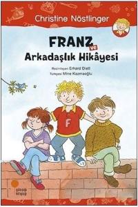 Franz ve Arkadaşlık Hikayesi Franz ve Arkadaşlık Hikayesi