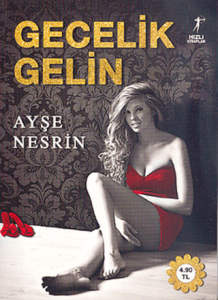 Gecelik Gelin Gecelik Gelin
