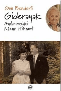 Giderayak Anılarımdaki Nazım Hikmet Giderayak Anılarımdaki Nazım Hikmet