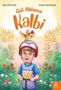 Gül Ablanın Kalbi Gül Ablanın Kalbi