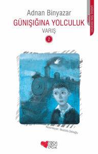 Günışığına Yolculuk - Varış 2