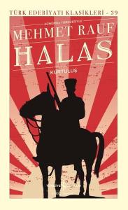Günümüz Türkçesiyle Halas - Kurtuluş - Türk Edebiyatı Klasikleri 39 (Ciltli) Günümüz Türkçesiyle Halas - Kurtuluş - Türk Edebiyatı Klasikleri 39 (Ciltli)