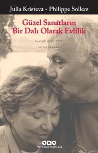 Güzel Sanatların Bir Dalı Olarak Evlilik Güzel Sanatların Bir Dalı Olarak Evlilik