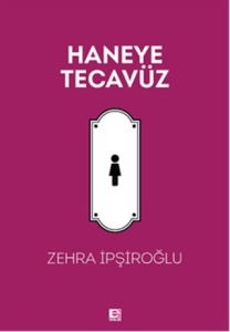 Haneye Tecavüz