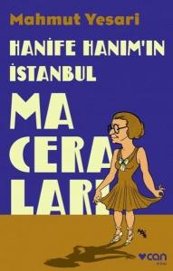 Hanife Hanım'ın İstanbul Maceraları Hanife Hanım'ın İstanbul Maceraları