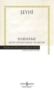 Harname: Şeyhi Divanı'ndan Seçmeler - Hasan Ali Yücel Klasikler Harname: Şeyhi Divanı'ndan Seçmeler - Hasan Ali Yücel Klasikler