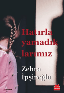 Hatırlayamadıklarımız