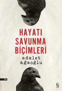 Hayatı Savunma Biçimleri Hayatı Savunma Biçimleri