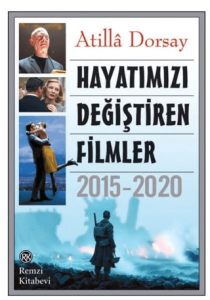 Hayatımızı Değiştiren Filmler 2015 - 2020 Hayatımızı Değiştiren Filmler 2015 - 2020