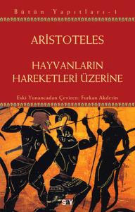 Hayvanların Hareketleri Üzerine Bütün Yapıtları - 1