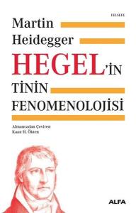 Hegel'in Tinin Fenomenolojisi (Ciltli) Hegel'in Tinin Fenomenolojisi (Ciltli)