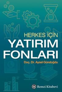 Herkes İçin Yatırım Fonları Herkes İçin Yatırım Fonları