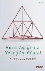 Hurra Aşağılara Yokuş Aşağılara!