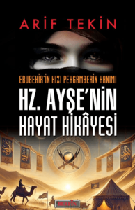 Hz. Ayşe'nin Hayat Hikâyesi