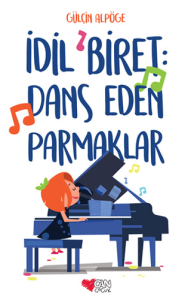 İdil Biret: Dans Eden Parmaklar İdil Biret: Dans Eden Parmaklar