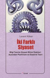 İki Farklı Siyaset İki Farklı Siyaset