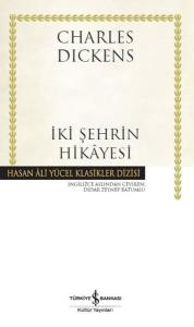 İki Şehrin Hikayesi - Hasan Ali Yücel Klasikler İki Şehrin Hikayesi - Hasan Ali Yücel Klasikler