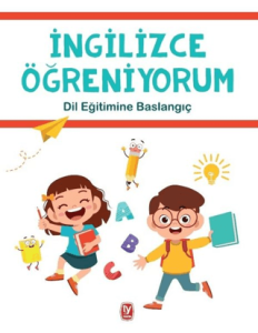 İngilizce Öğreniyorum - Dil Eğitimine Başlangıç İngilizce Öğreniyorum - Dil Eğitimine Başlangıç