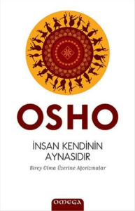 İnsan Kendinin Aynasıdır İnsan Kendinin Aynasıdır