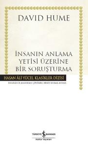 İnsanın Anlama Yetisi Üzerine Bir Soruşturma İnsanın Anlama Yetisi Üzerine Bir Soruşturma