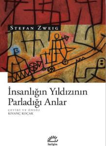 İnsanlığın Yıldızının Parladığı Anlar İnsanlığın Yıldızının Parladığı Anlar