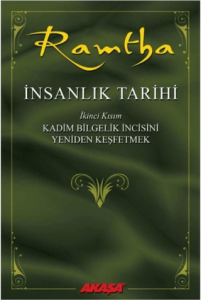 İnsanlık Tarihi - Ramtha 2 İnsanlık Tarihi - Ramtha 2
