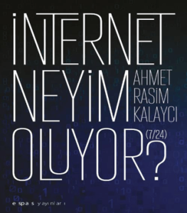 İnternet Neyim Oluyor? (7/24) İnternet Neyim Oluyor? (7/24)