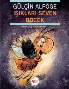 Işıkları Seven Böcek Işıkları Seven Böcek