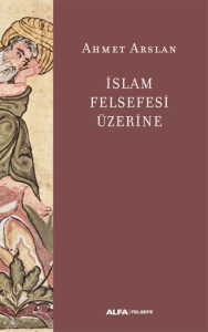 İslam Felsefesi Üzerine İslam Felsefesi Üzerine
