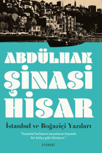 İstanbul ve Boğaziçi Yazıları İstanbul ve Boğaziçi Yazıları