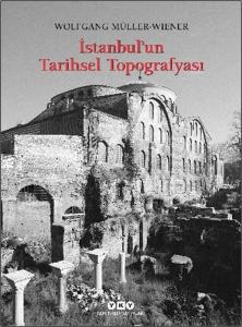 İstanbul'un Tarihsel Topografyası İstanbul'un Tarihsel Topografyası