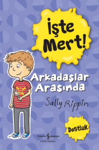 İşte Mert!: Arkadaşlar Arasında - Dostluk İşte Mert!: Arkadaşlar Arasında - Dostluk