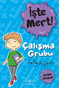 İşte Mert! – Çalışma Grubu – Yardım İstemek İşte Mert! – Çalışma Grubu – Yardım İstemek