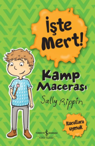 İşte Mert! - Kamp Macerası - Kurallara Uymak İşte Mert! - Kamp Macerası - Kurallara Uymak