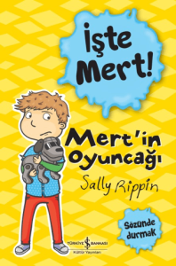 İşte Mert!: Mert'in Oyuncağı - Sözünde Durmak İşte Mert!: Mert'in Oyuncağı - Sözünde Durmak