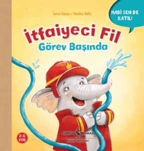 İtfaiyeci Fil Görev Başında - Hadi Sen De Katıl! İtfaiyeci Fil Görev Başında - Hadi Sen De Katıl!