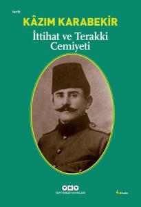 İttihat ve Terakki Cemiyeti İttihat ve Terakki Cemiyeti