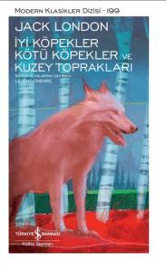 İyi Köpekler Kötü Köpekler Ve Kuzey Toprakları İyi Köpekler Kötü Köpekler Ve Kuzey Toprakları