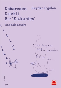 Kabareden Emekli Bir 'Kızkardeş' Lina Salamandre Kabareden Emekli Bir 'Kızkardeş' Lina Salamandre