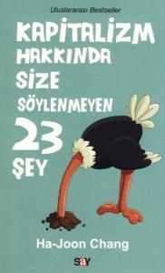 Kapitalizm Hakkında Size Söylenmeyen 23 Şey Kapitalizm Hakkında Size Söylenmeyen 23 Şey