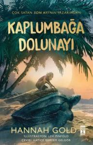 Kaplumbağa Dolunayı (Ciltli)