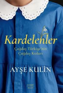 Kardelenler - Çağdaş Türkiye'nin Çağdaş Kızları Kardelenler - Çağdaş Türkiye'nin Çağdaş Kızları