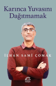 Karınca Yuvasını Dağıtmamak