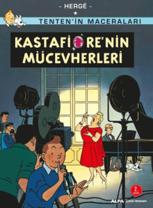 Kastafiore'nin Mücevherleri - Tenten'in Maceraları Kastafiore'nin Mücevherleri - Tenten'in Maceraları