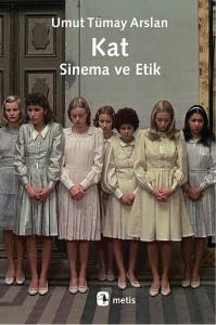 Kat-Sinema ve Etik Kat-Sinema ve Etik