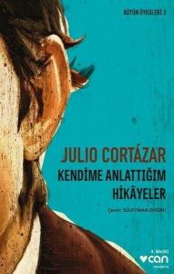 Kendime Anlatmadığım Hikayeler - Bütün Öyküleri 3 Kendime Anlatmadığım Hikayeler - Bütün Öyküleri 3